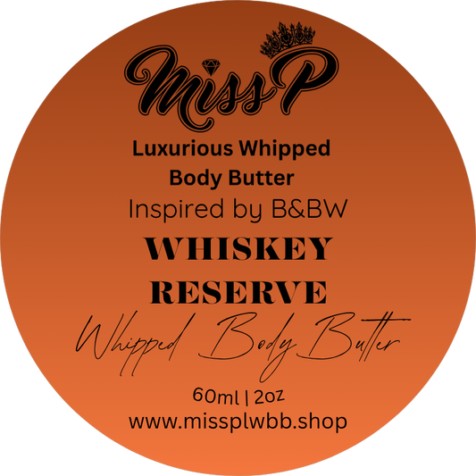 Miss P Luxurious Men's "Inspired by B&BW" Whiskey Reserve Scented Body Butter